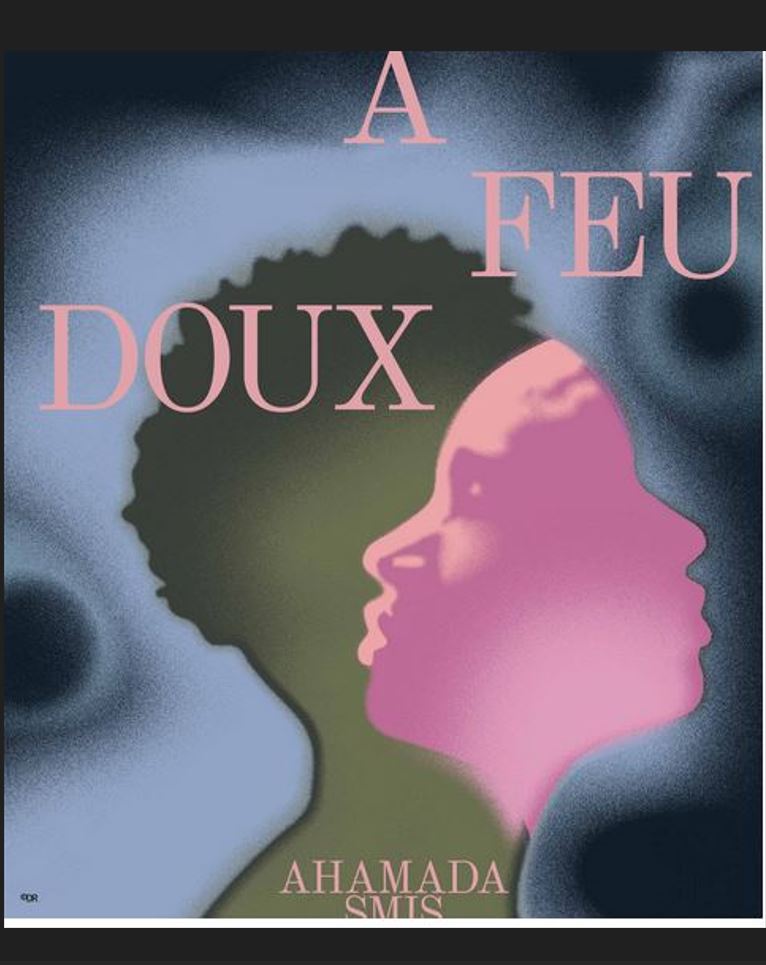 Ahamada Smis :  feu doux