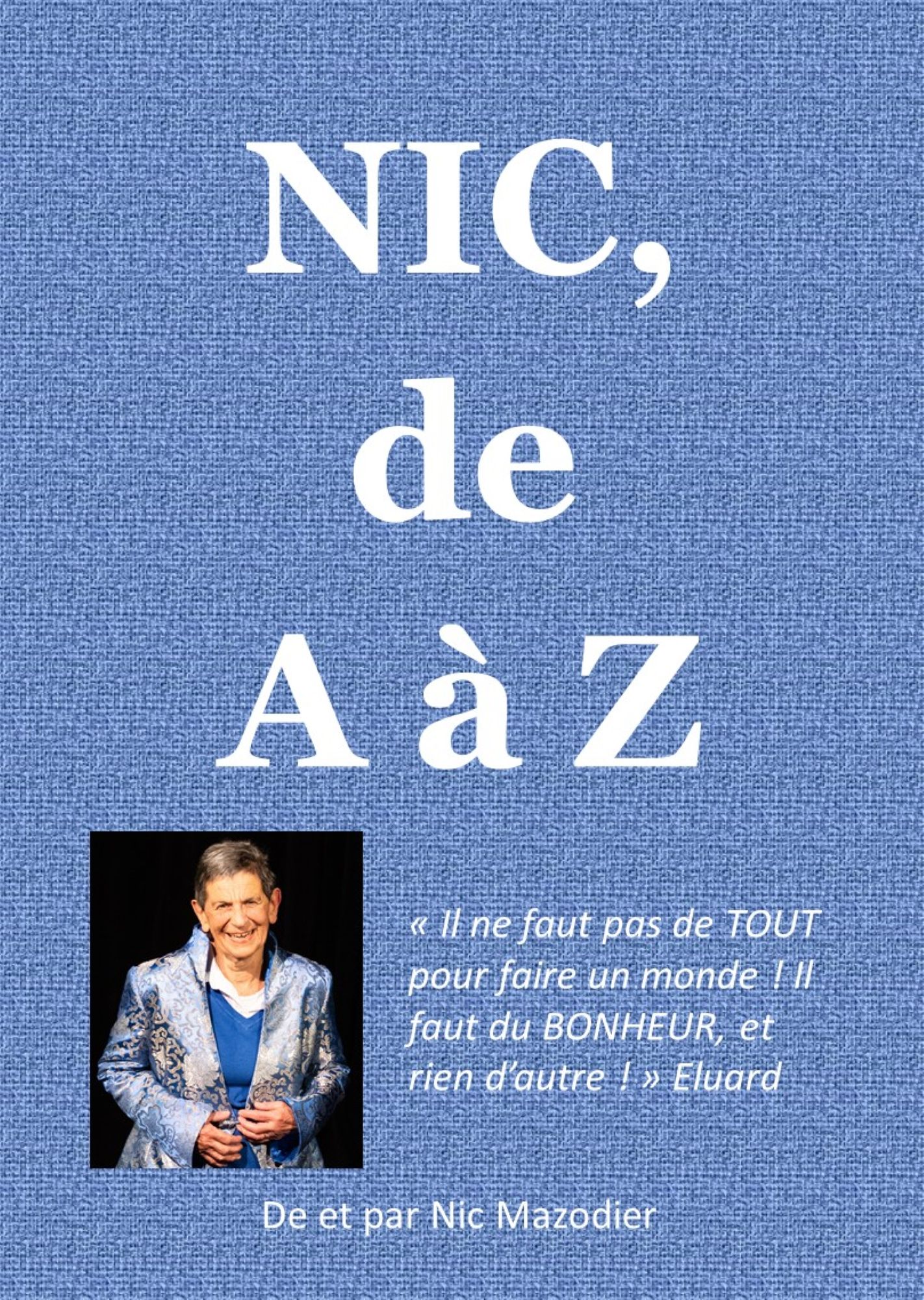 Spectacle 'NIC de A  Z' - Thtre des 2 Mondes