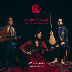 Le Son du Crible Musique des sillons de lAnatolie  par le trio Kskina. Le son des Pierres.