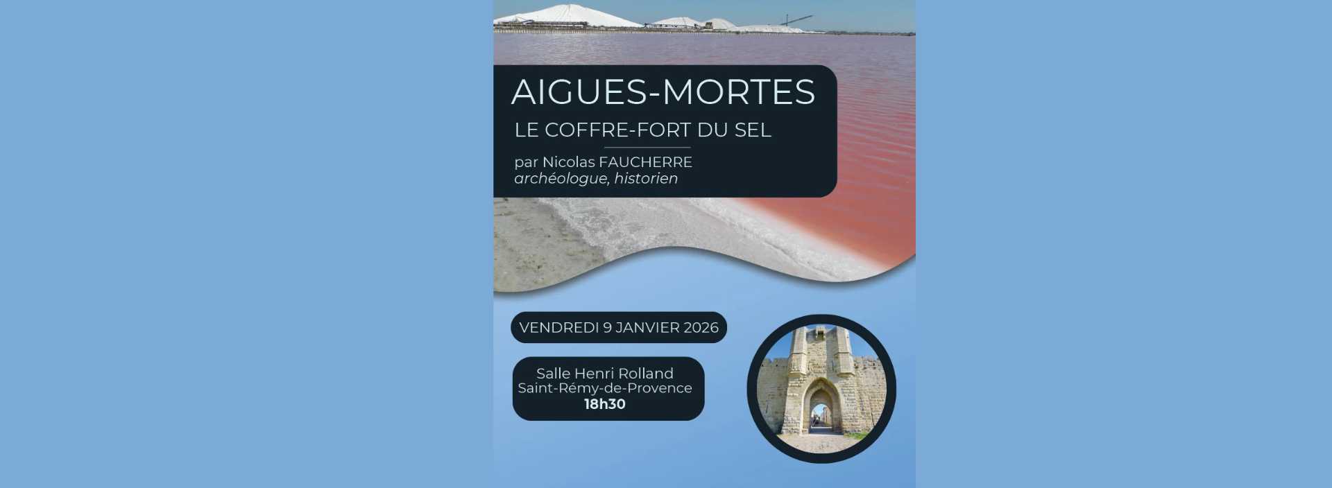 Conf�rence : Aigues Mortes, le coffre-fort du sel