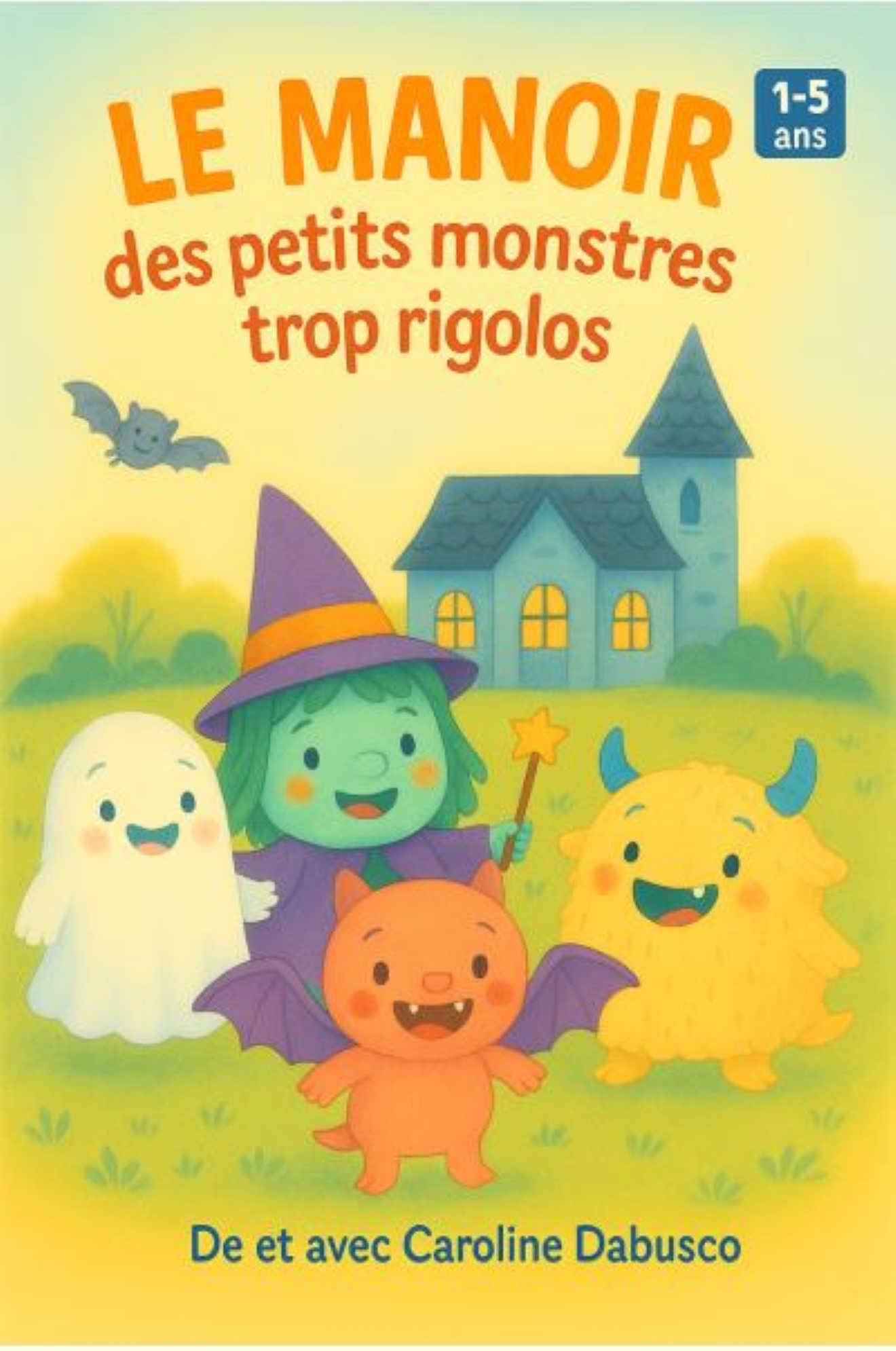 Le manoir des petits monstres trop rigolos