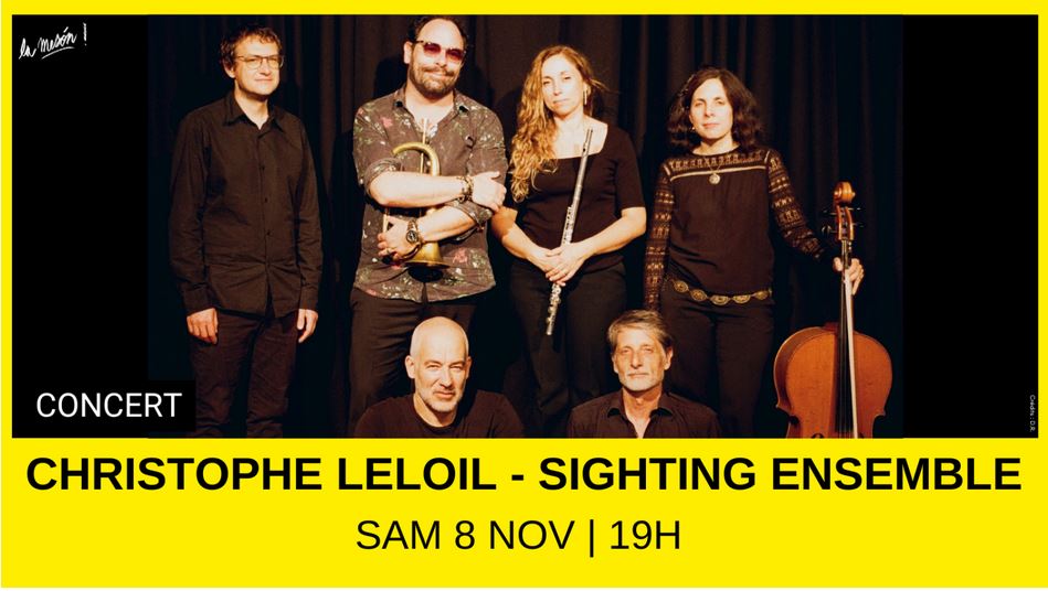 Christophe Leloil - Sighting Ensemble