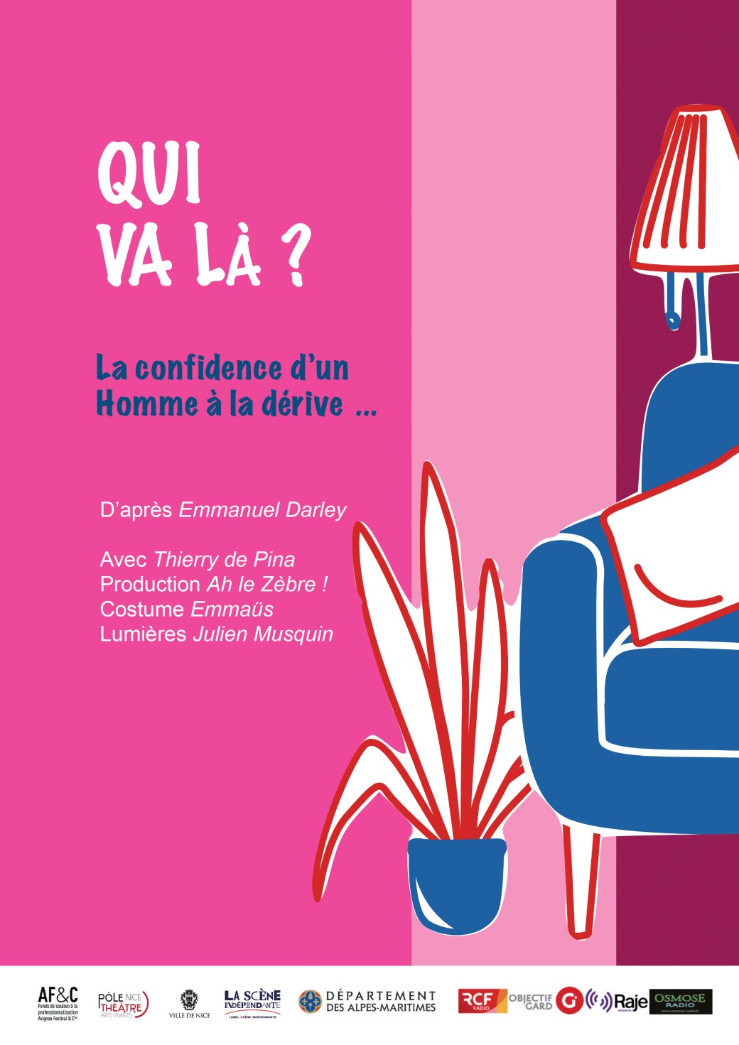 Qui va l ?