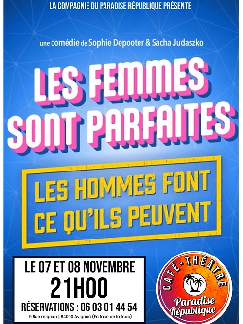 Les femmes sont parfaites, les hommes font ce qu'ils peuvent