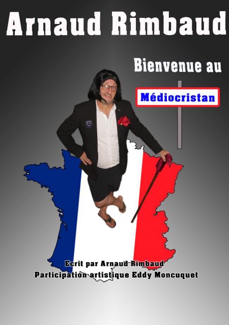 Bienvenue au Mdiocristan - Arnaud Rimbaud
