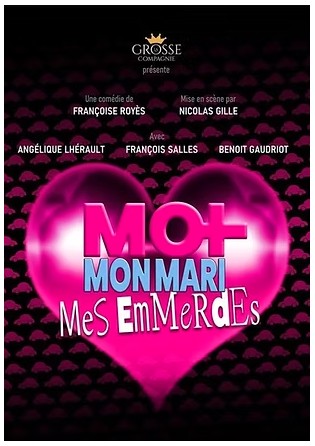 Moi, mon mari, mes emmerdes