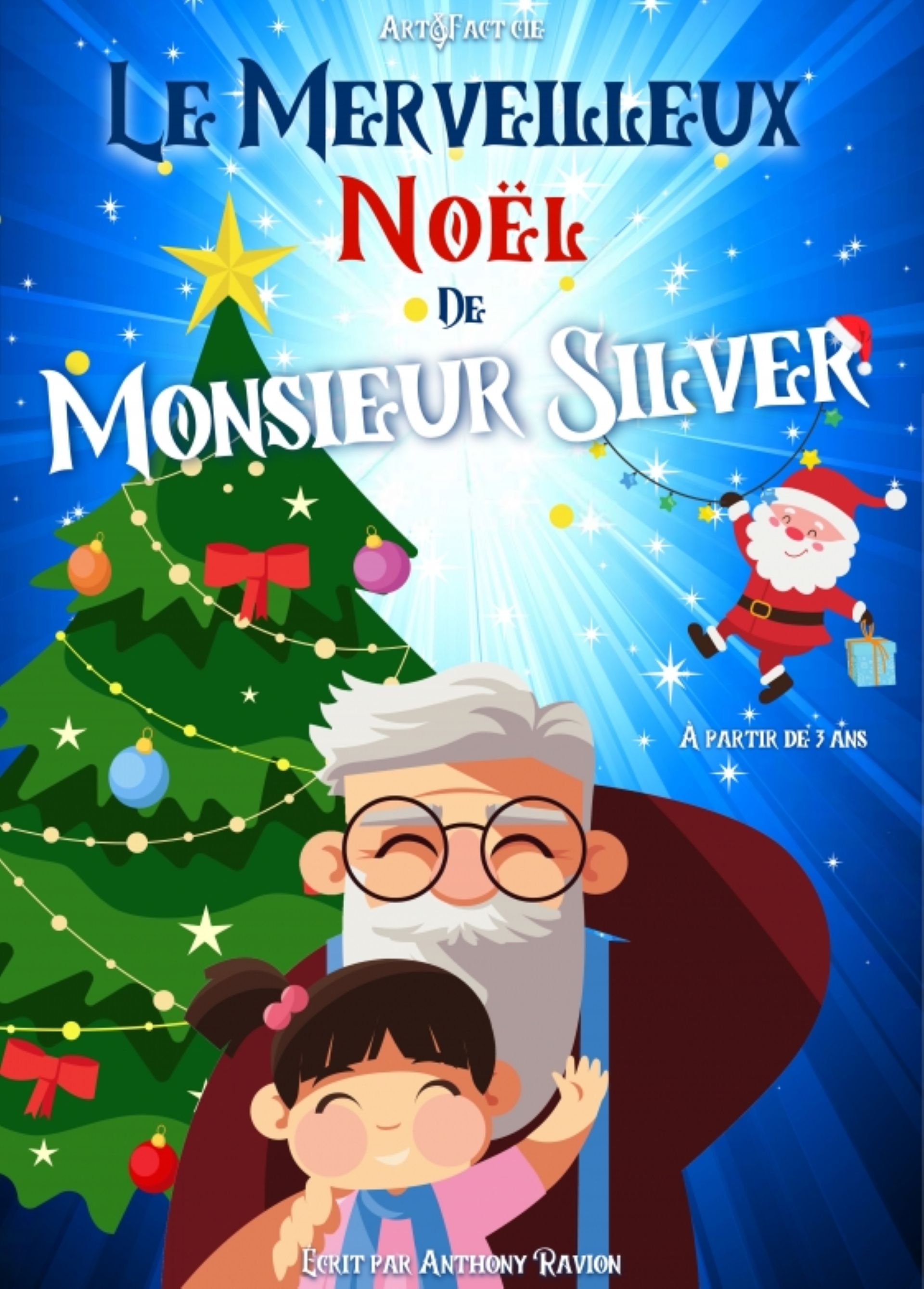 Spectacle enfant - Le Merveilleux Nol de Monsieur Silver