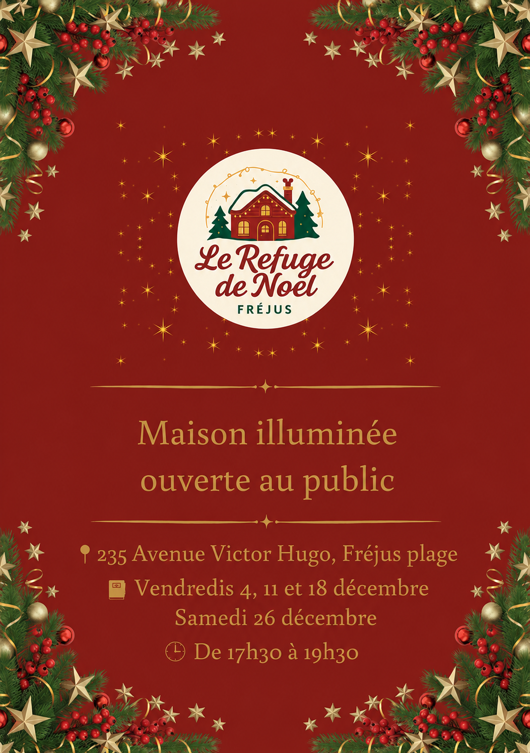 Maison illumin�e - Le Refuge de No�l