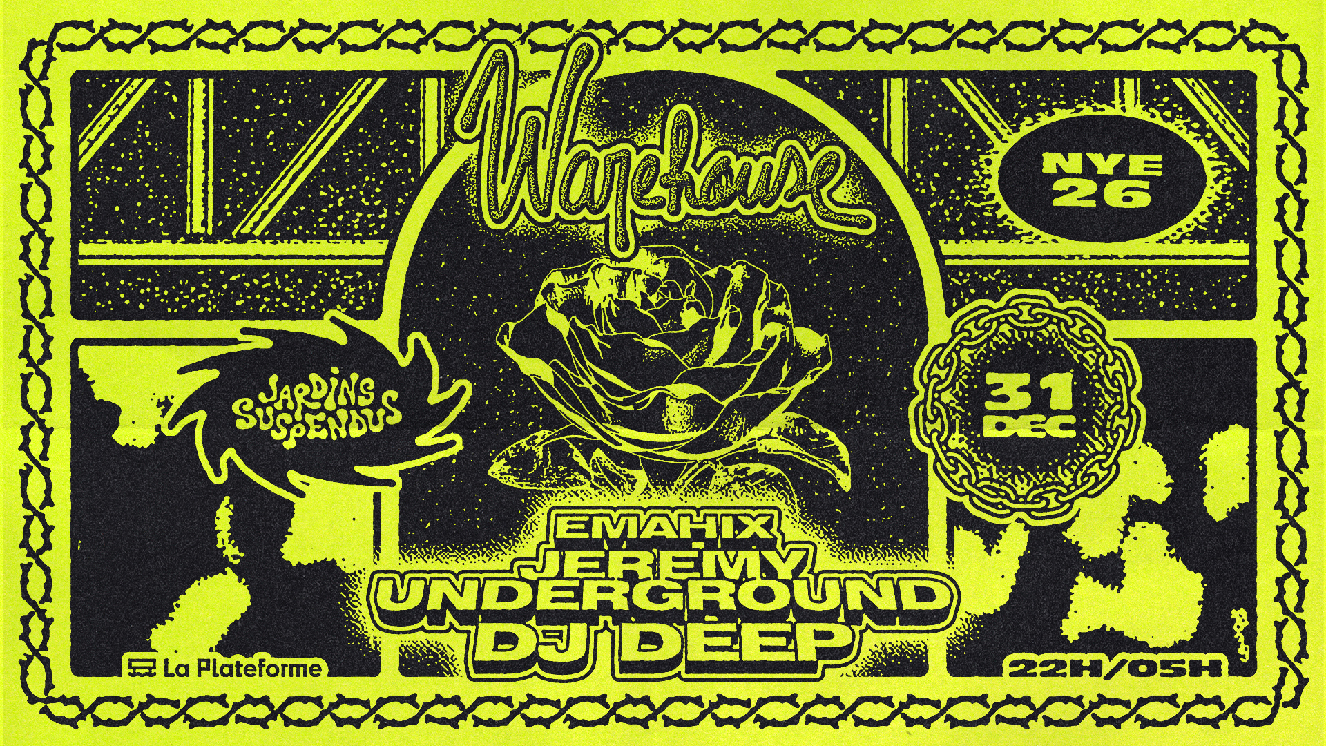 Warehouse - NYE 26 : Dj Deep, Jeremy Underground, Emahix