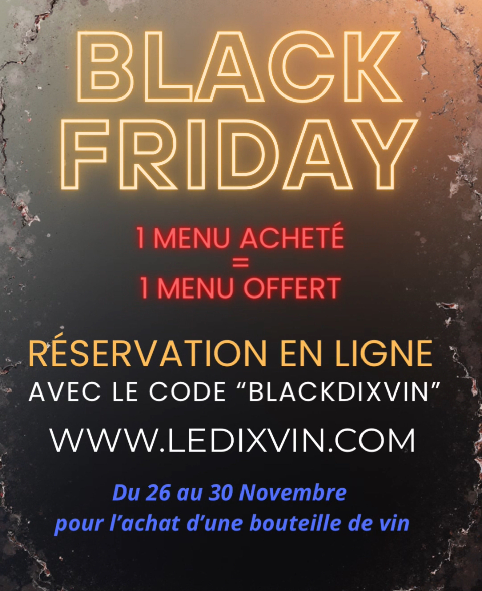 Black friday restaurant Le DixVin   Cadenet