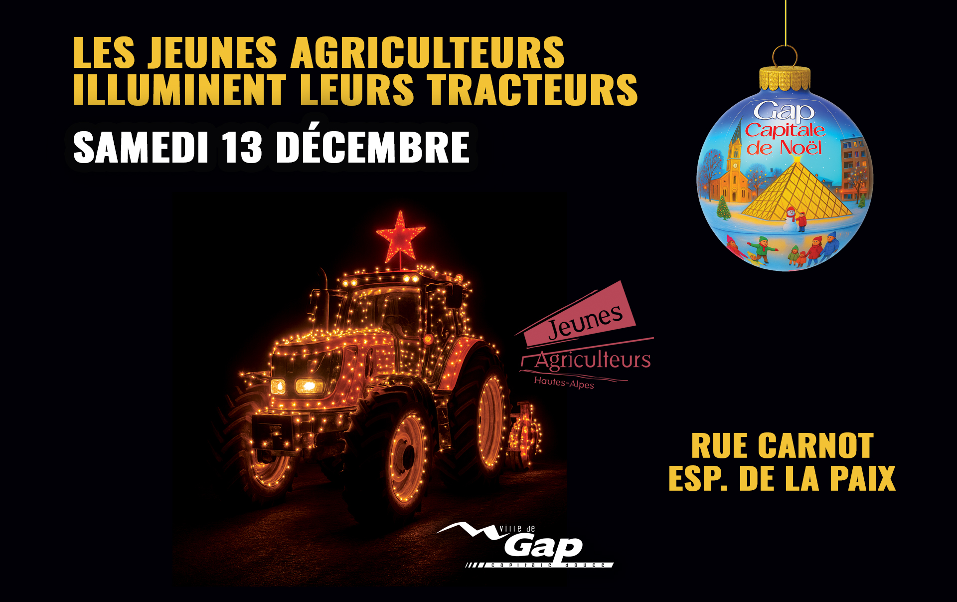 Les Jeunes agriculteurs illuminent leurs tracteurs pour Nol - Gap Capitale de Nol