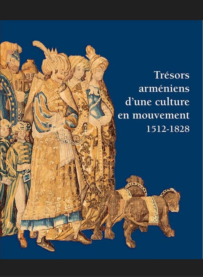 Trsors armniens dune culture en mouvement 1512 - 1828