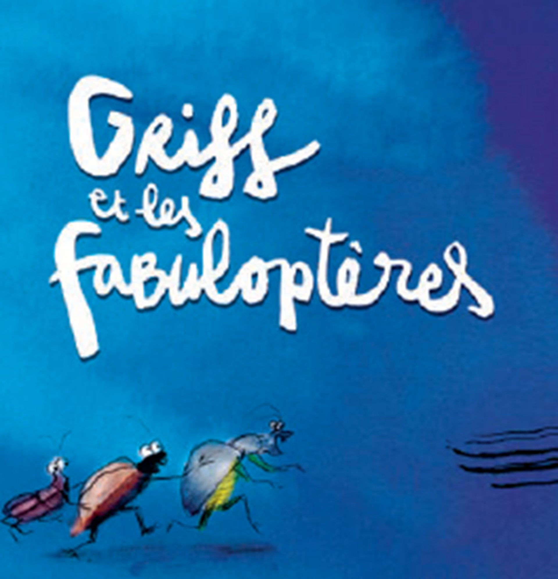 Griff et les fabuloptres