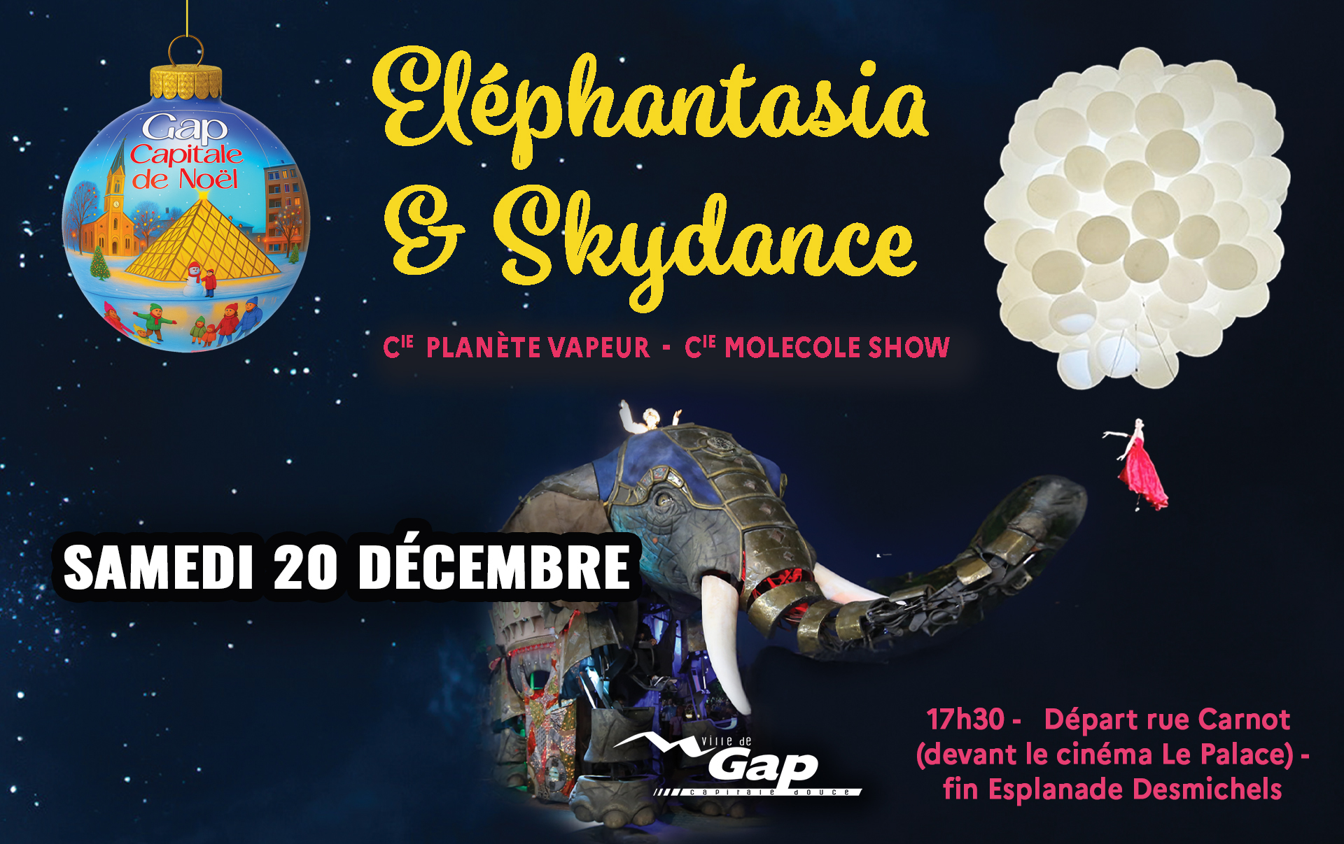 Parade Elephantasia et Skydance  - Gap Capitale de Nol