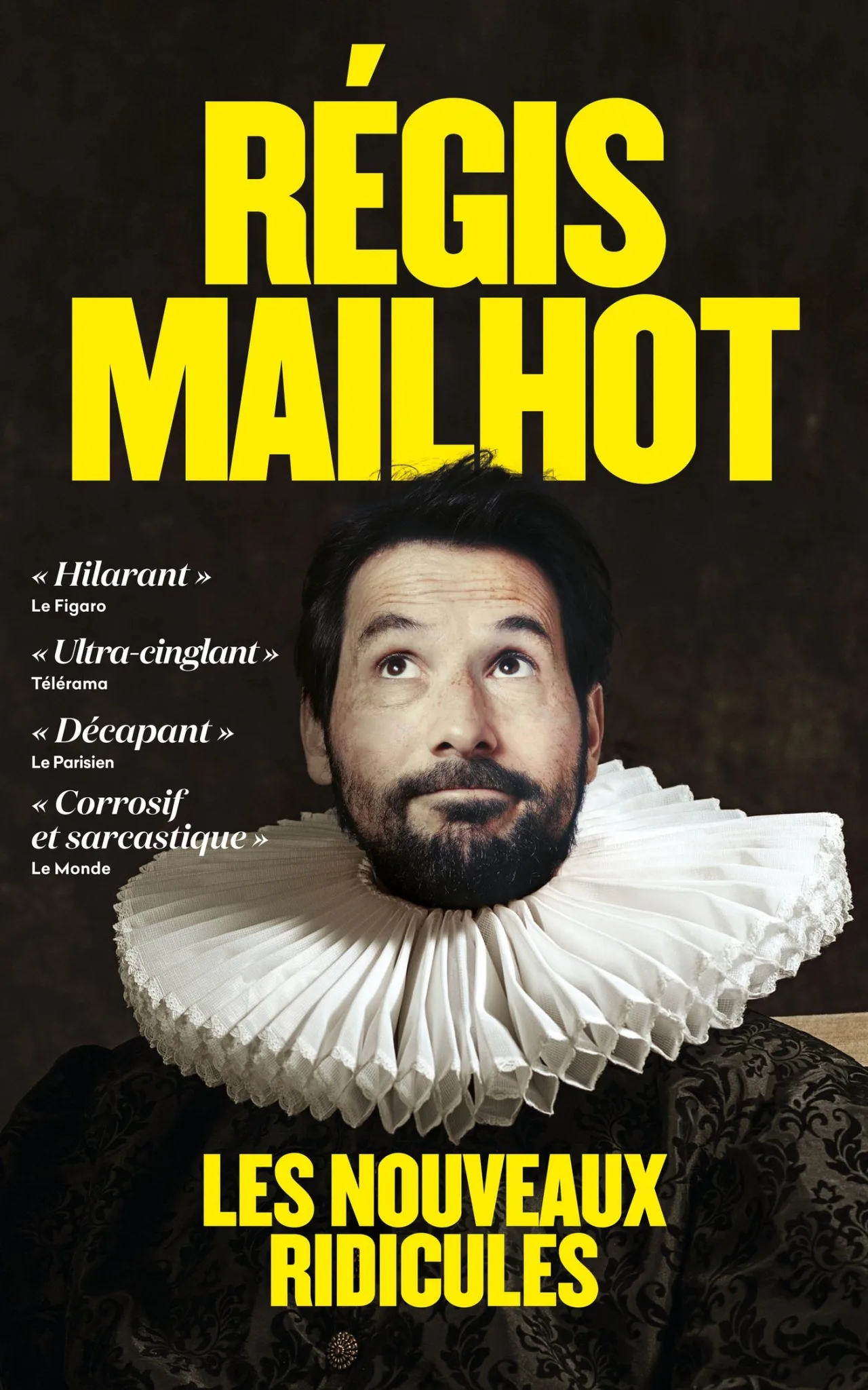 Rgis Mailhot - Les nouveaux ridicules