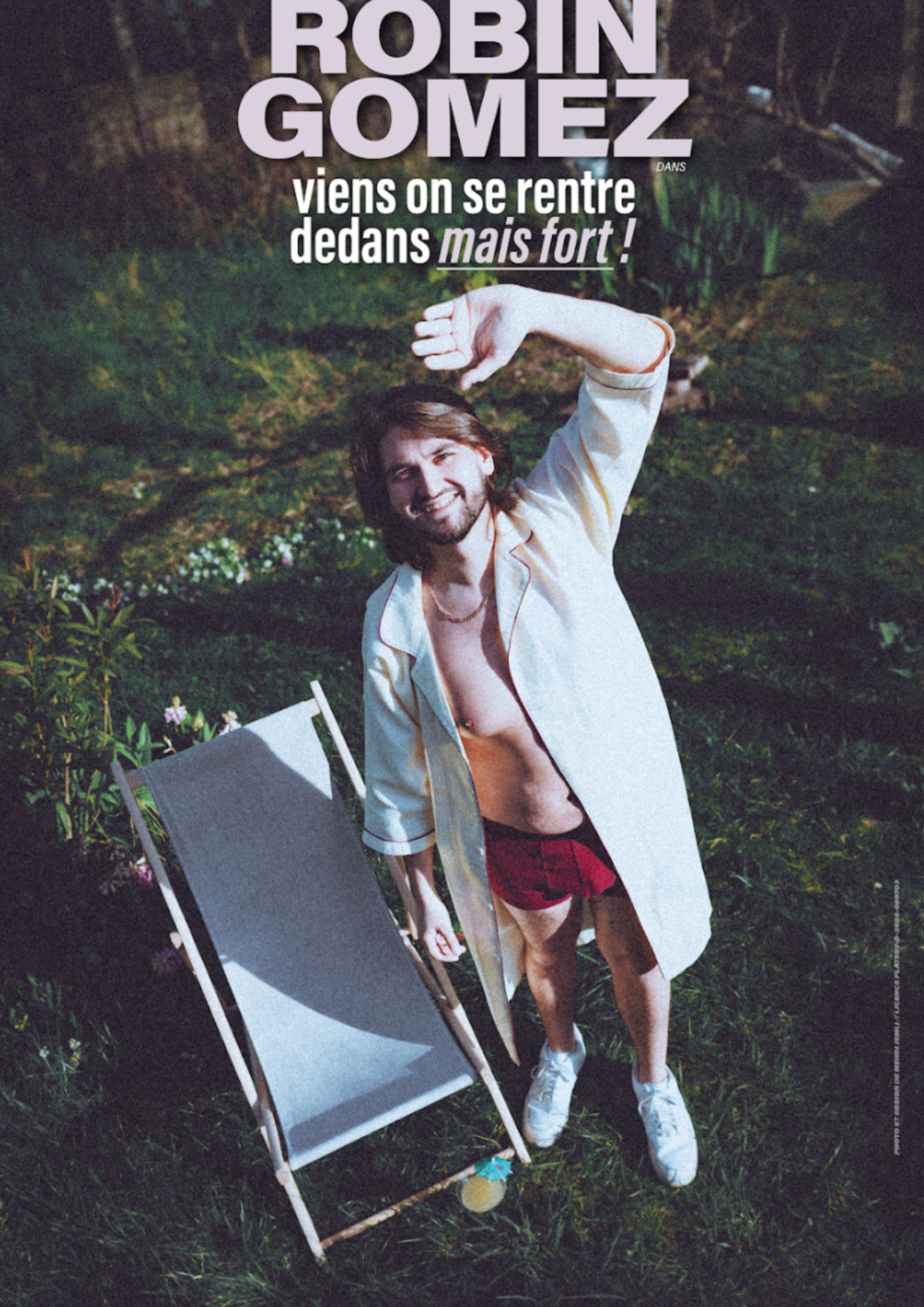 Spectacle : Robin Gomez  Viens on se rentre dedans mais fort !