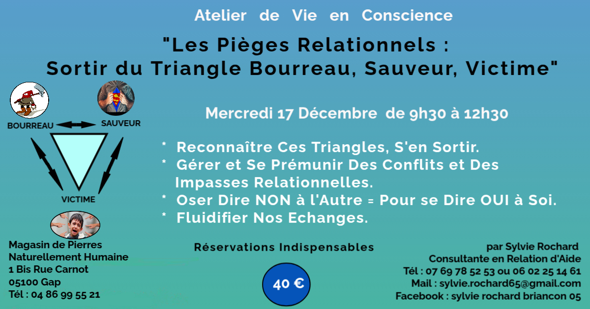 Atelier de Vie en Conscience : Les Piges Relationnels : Sortir du Triangle Bourreau, Sauveur, Victime