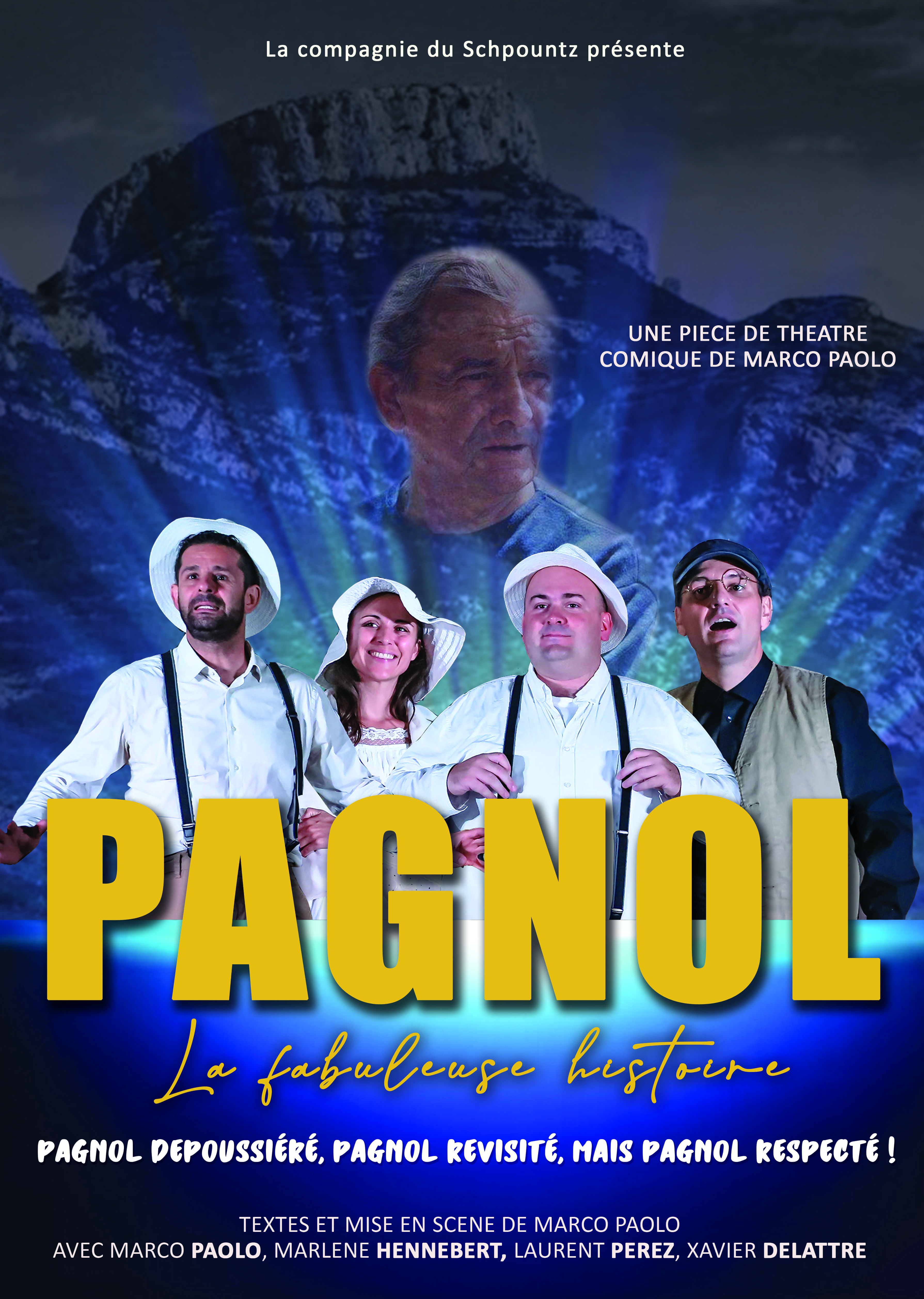 Spectacle - Pagnol la fabuleuse histoire