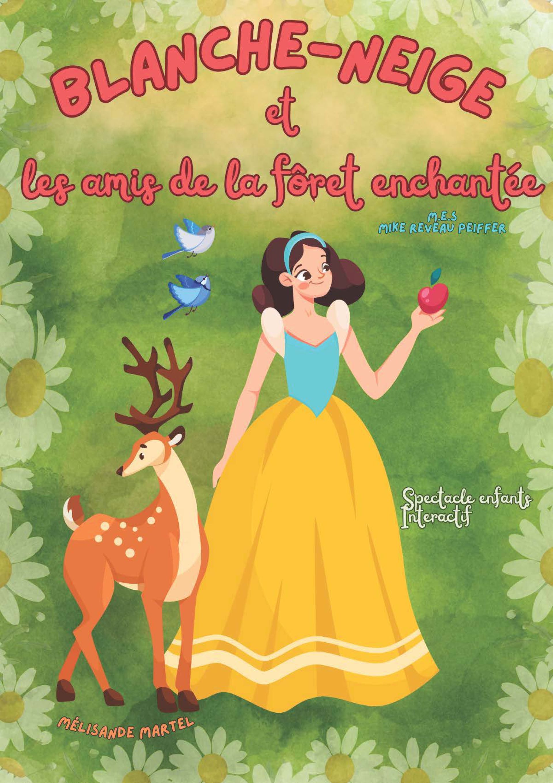 Spectacle : Blanche Neige et les amis de la for�t enchant�e