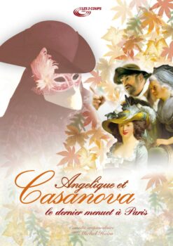 Ang�lique et Casanova, le dernier menuet � Paris - Th��tre des 2 Mondes