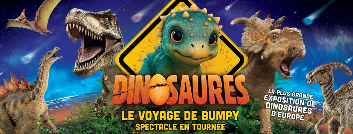 Dinosaures : Le voyage de Bumpy, l'exposition-spectacle