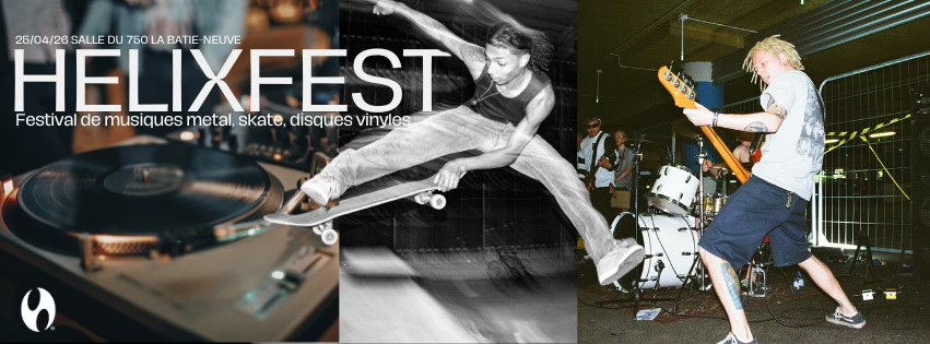 Helixfest : Festival Metal skate & vinyle.