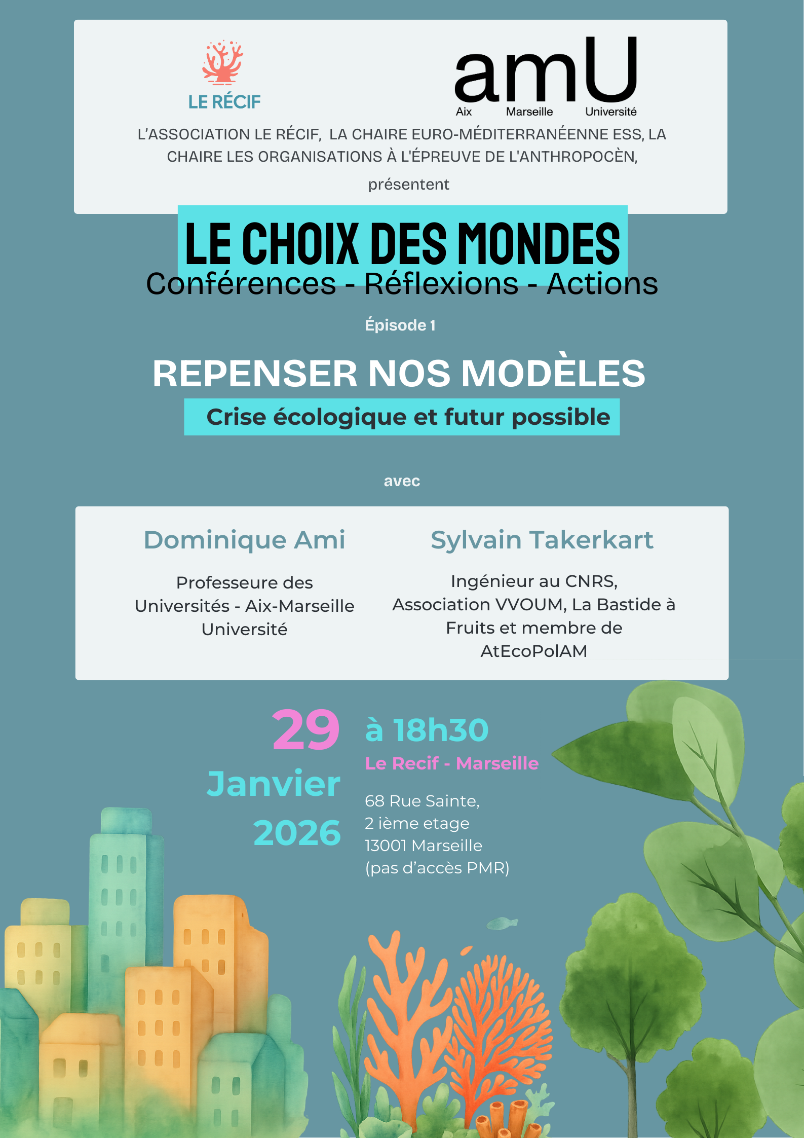 �Repenser nos mod�les �  Crise �cologique et futur possible�  Quand le monde acad�mique et les citoyens militants oeuvrent ensemble pour tester des mod�les alternatifs!