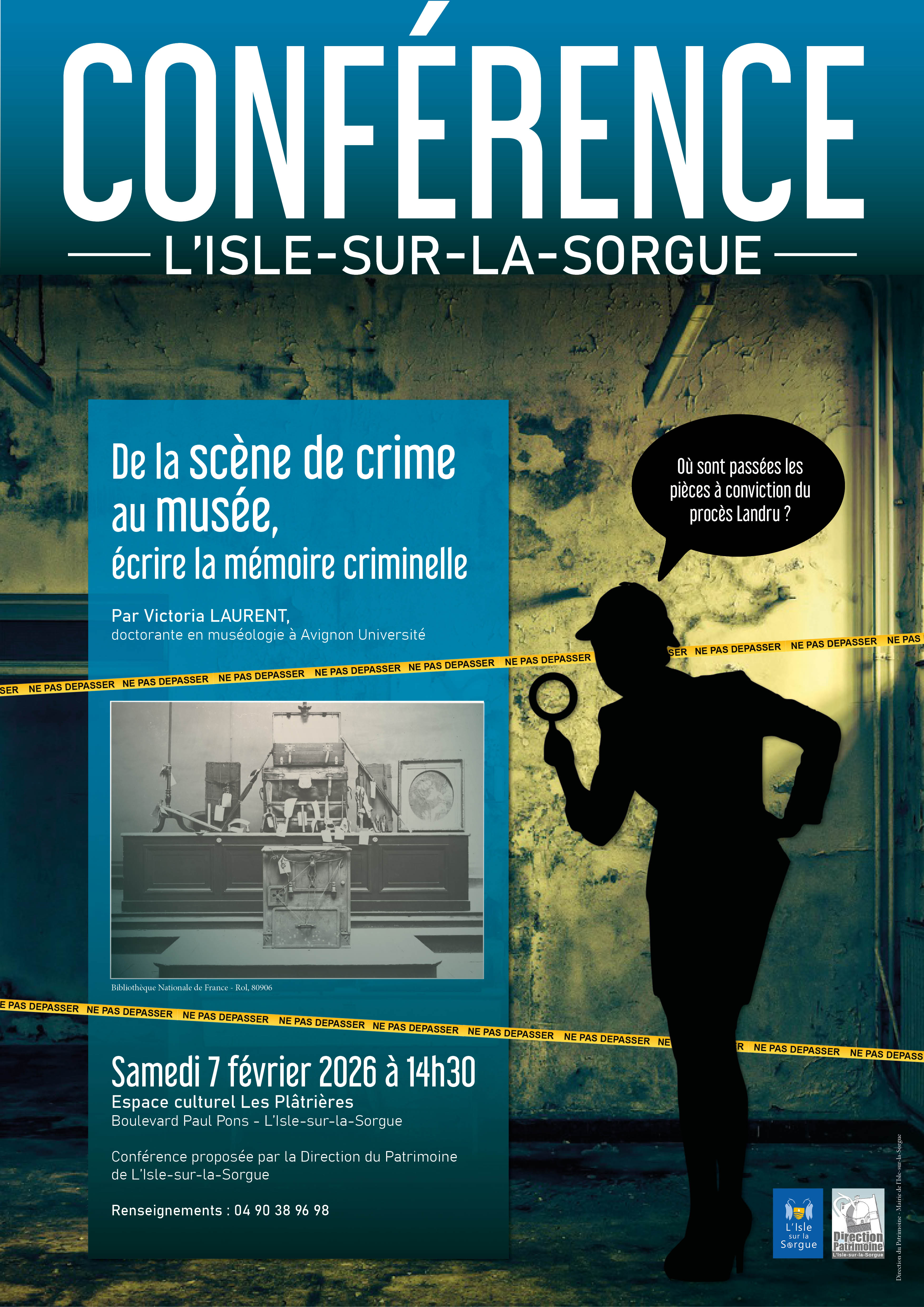Conf�rence � De la sc�ne de crime au mus�e, �crire la m�moire criminelle �