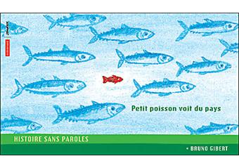 Petit poisson voit du pays