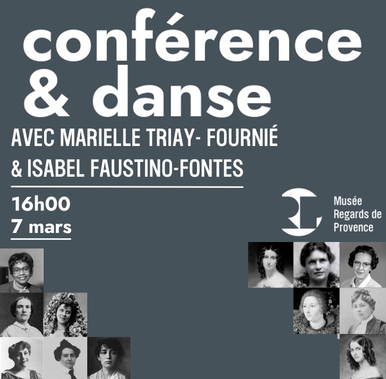 Conf�rence th��tralis�e de Marielle Triay-Fourni� & danse  d�Isabel Faustino-Fontes sur � Femmes invisibilis�es : le g�nie oubli� r�v�l� �