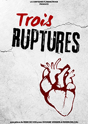 Trois ruptures