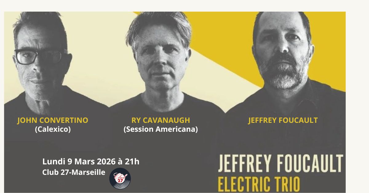 Concert de Jeffrey Foucault electric trio (Feat. John Convertino de Calexico)