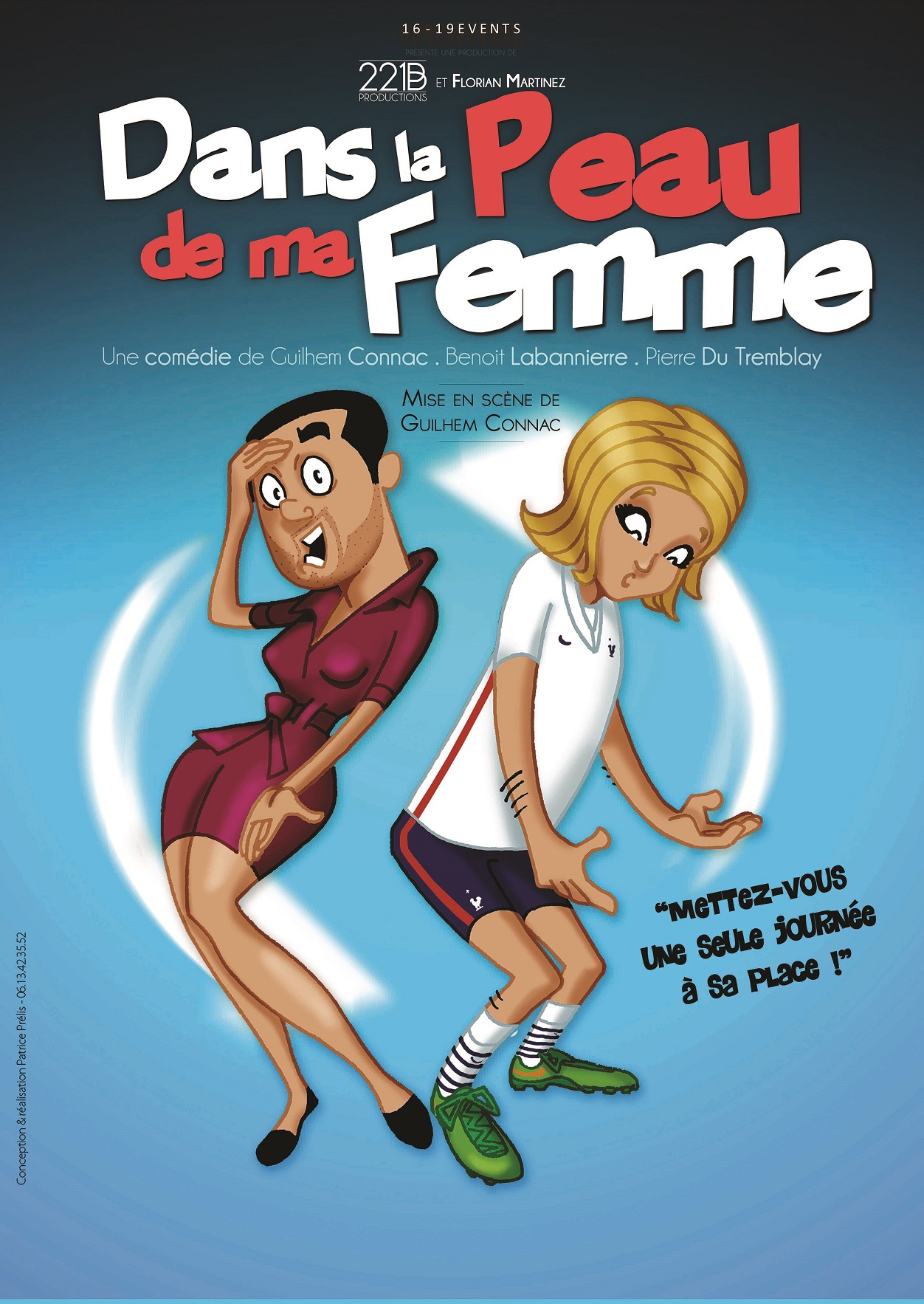 Com�die �Dans la peau de ma femme�