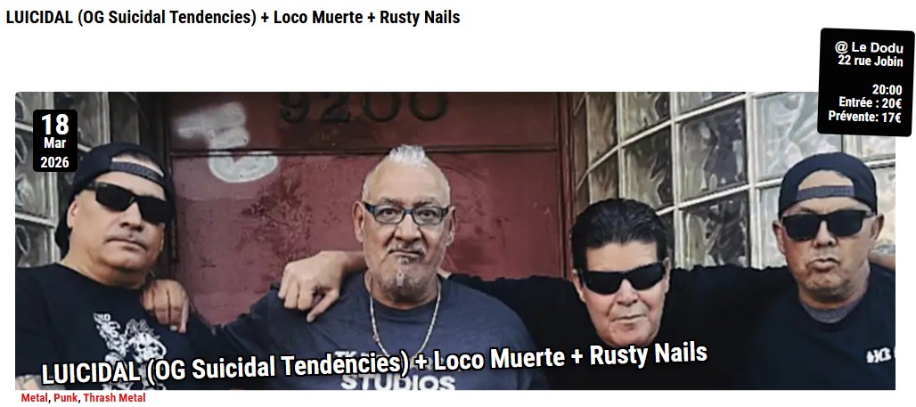 Luicidal (OG Suicidal Tendencies) + Loco Muerte + Rusty Nails