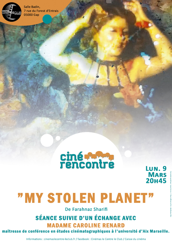 Cin� Rencontre : My Stolen Planet