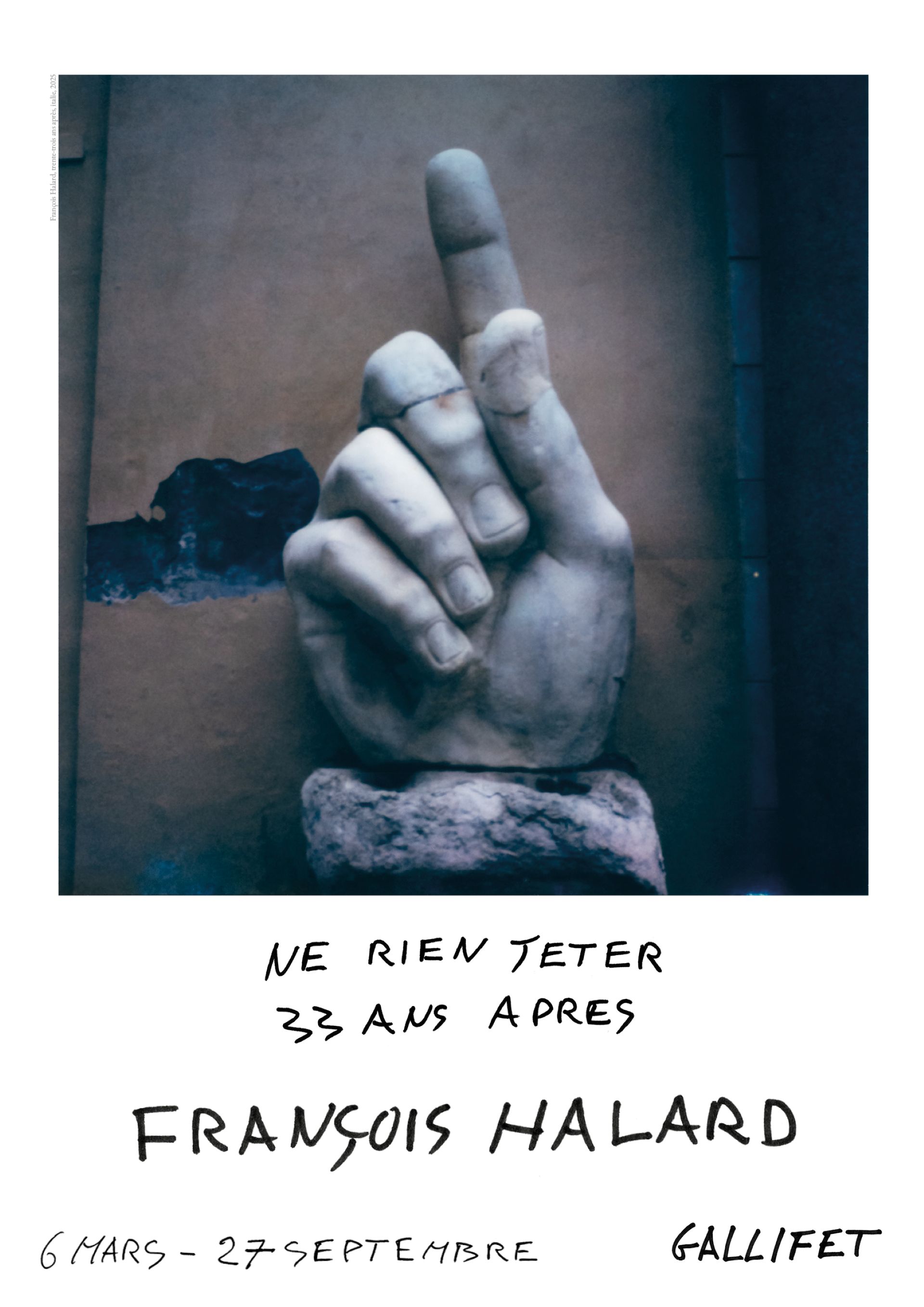 Exposition - Fran�ois Halard - Ne rien jeter, 33 ans apr�s