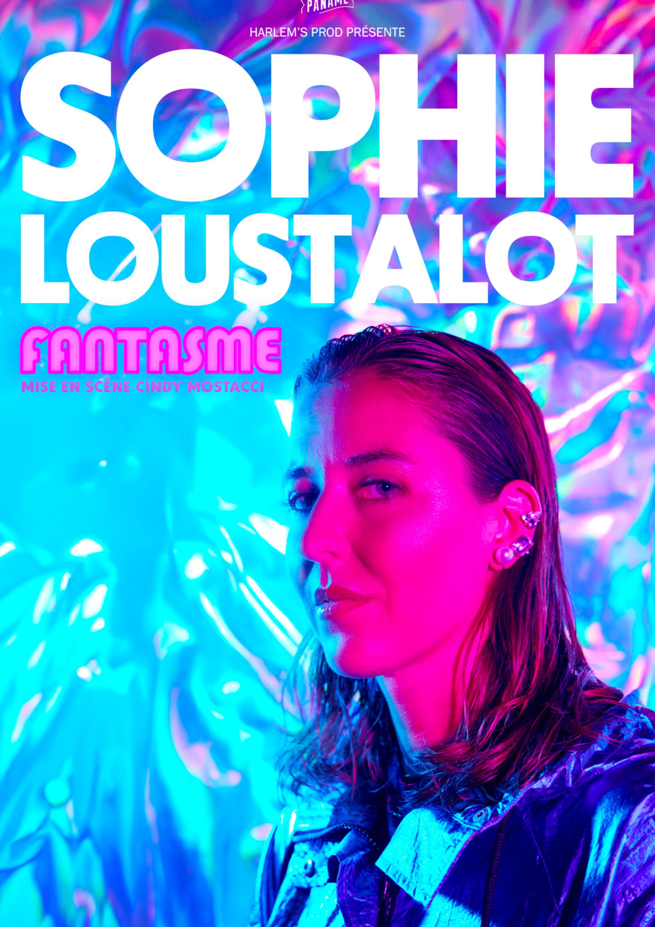 Spectacle :  Sophie Loustalot - Fantasme