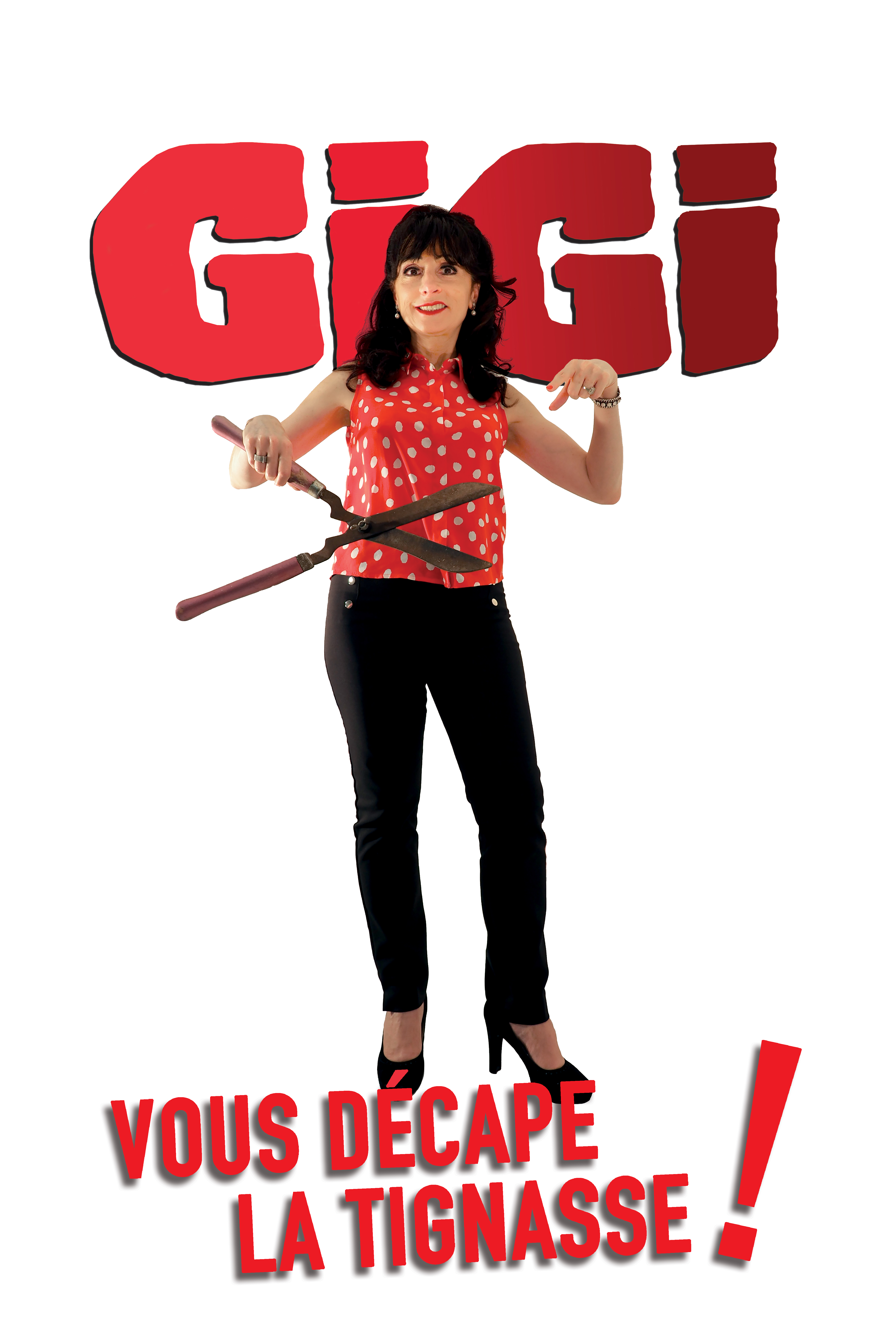 Spectacle - Gigi vous d�cape la tignasse !