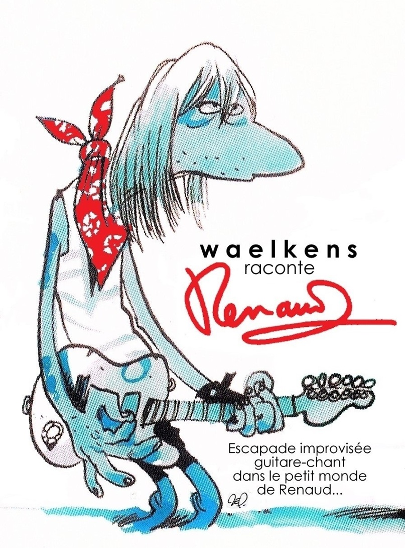 Waelkens raconte Renaud