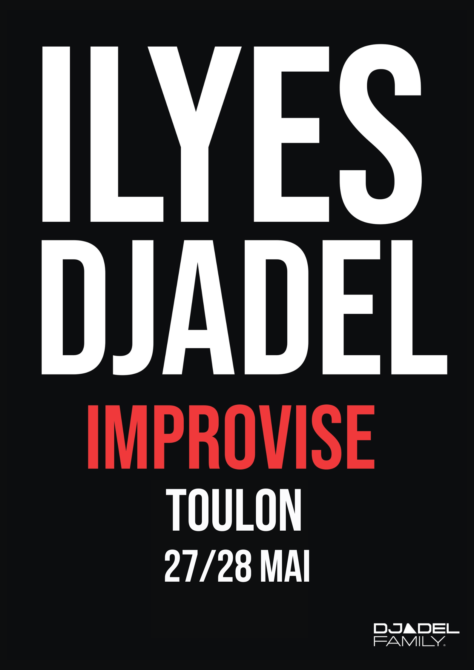 Spectacle -  Ilyes Djadel 
