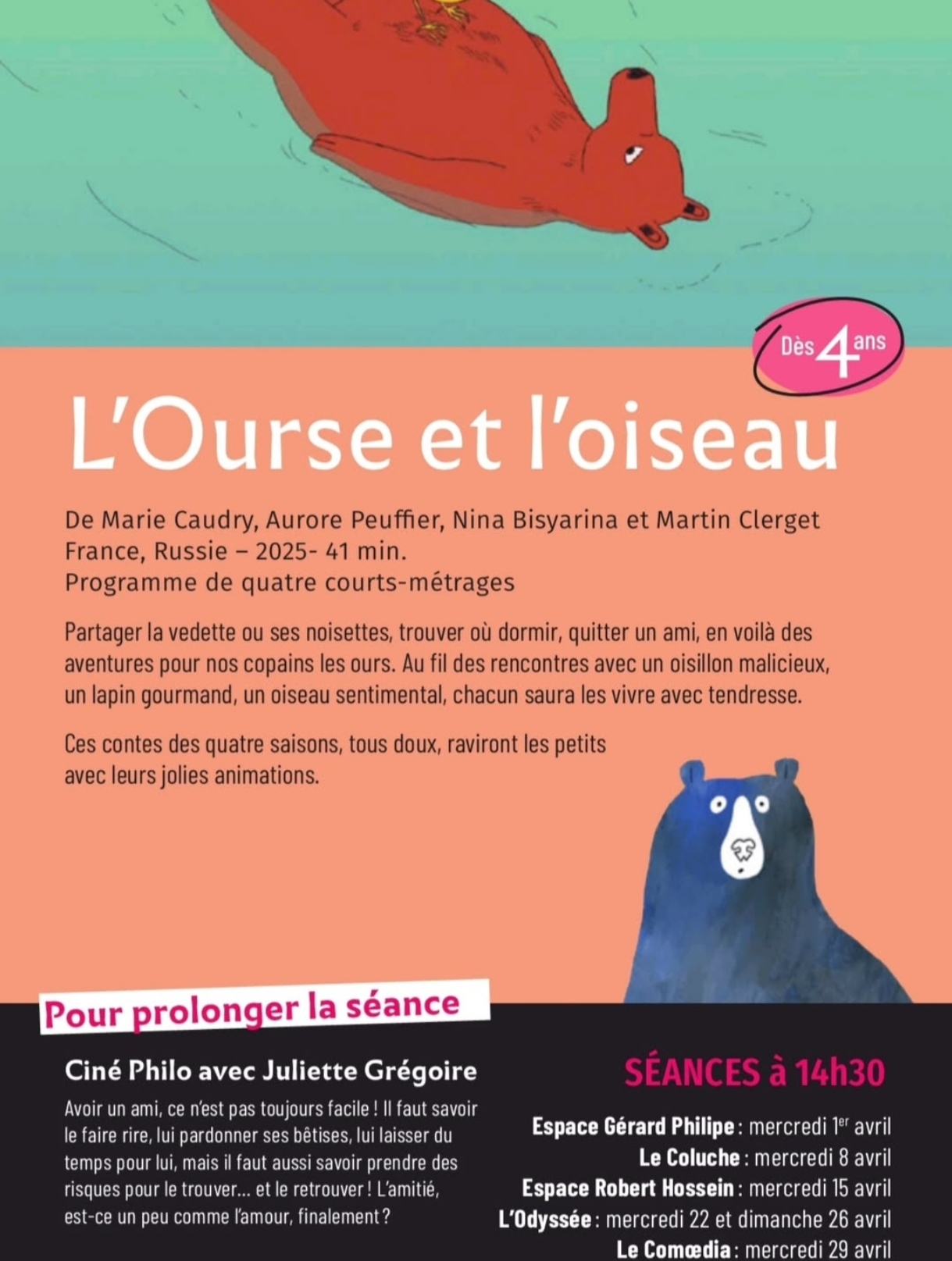 Cin�-go�ter � L�Ourse et l�Oiseau �
