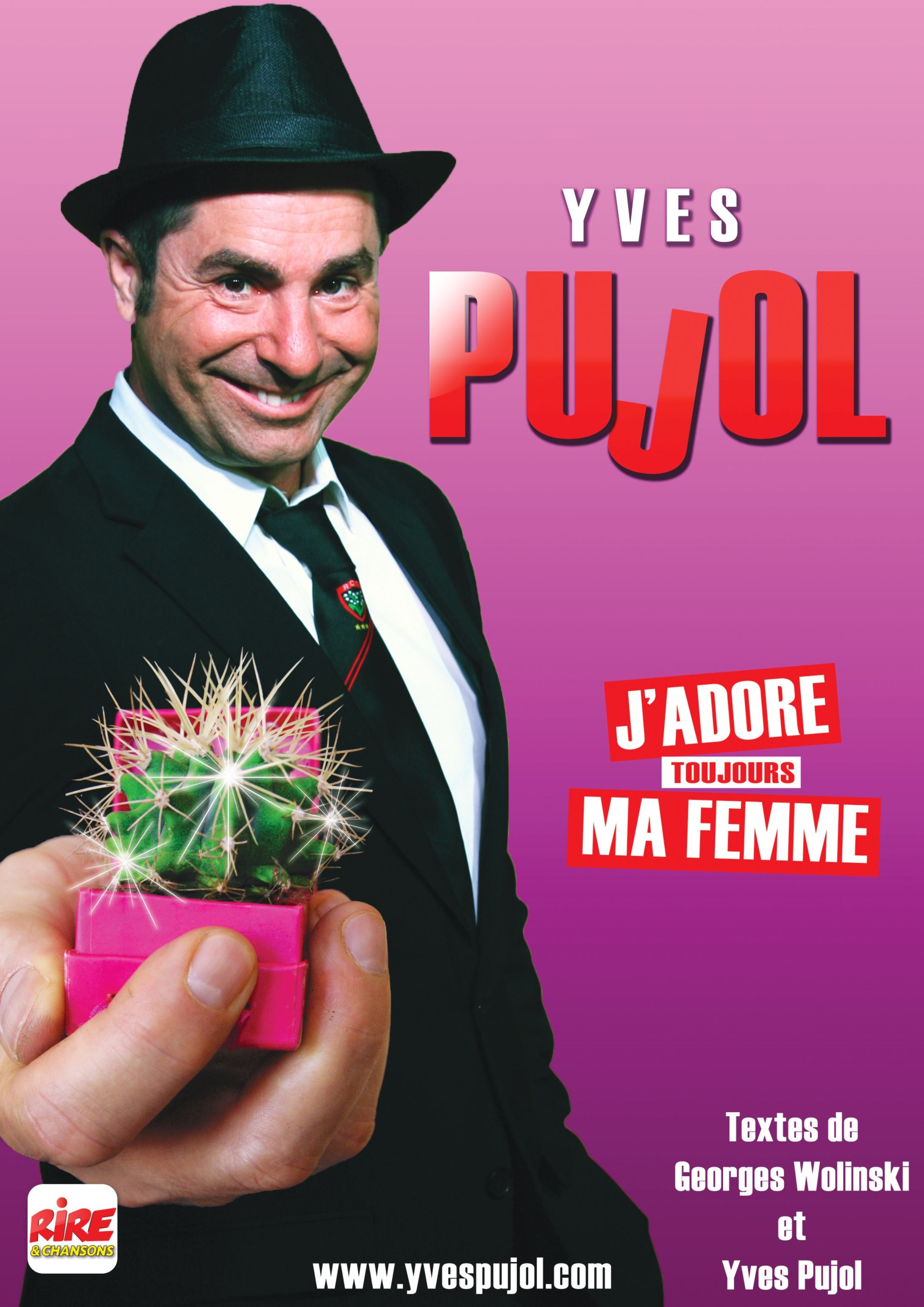 Spectacle - Yves Pujol � J�adore toujours ma femme