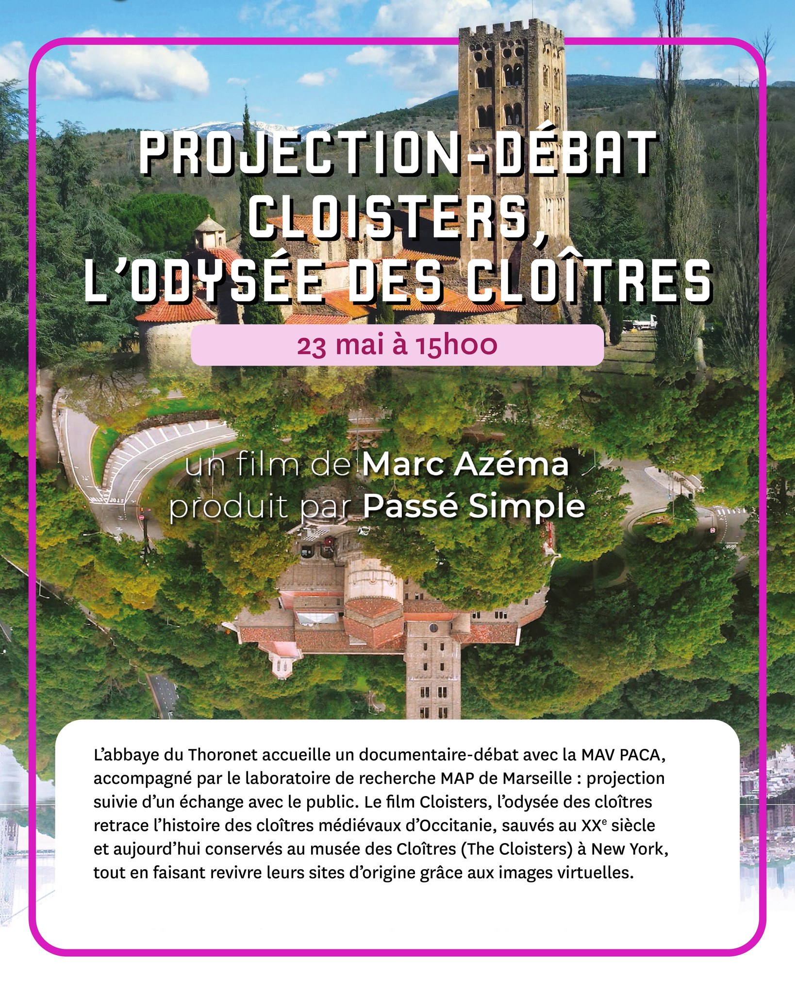 Projection-d�bat : Cloisters, l'Odyss�e des Clo�tres � l'abbaye du Thoronet