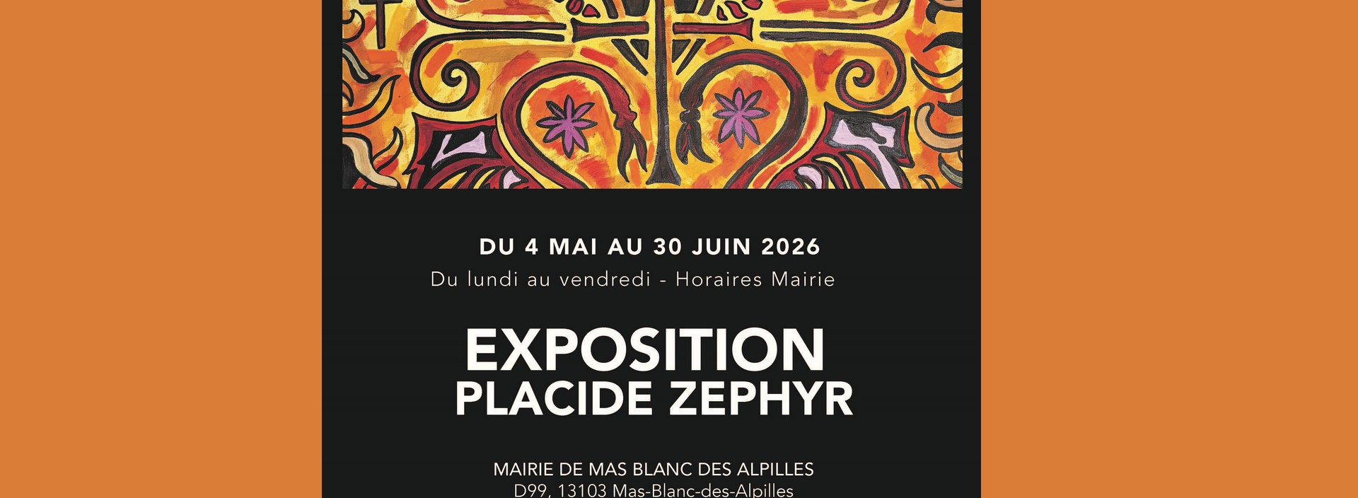 Exposition Placide Zephyr '�tres � voir'