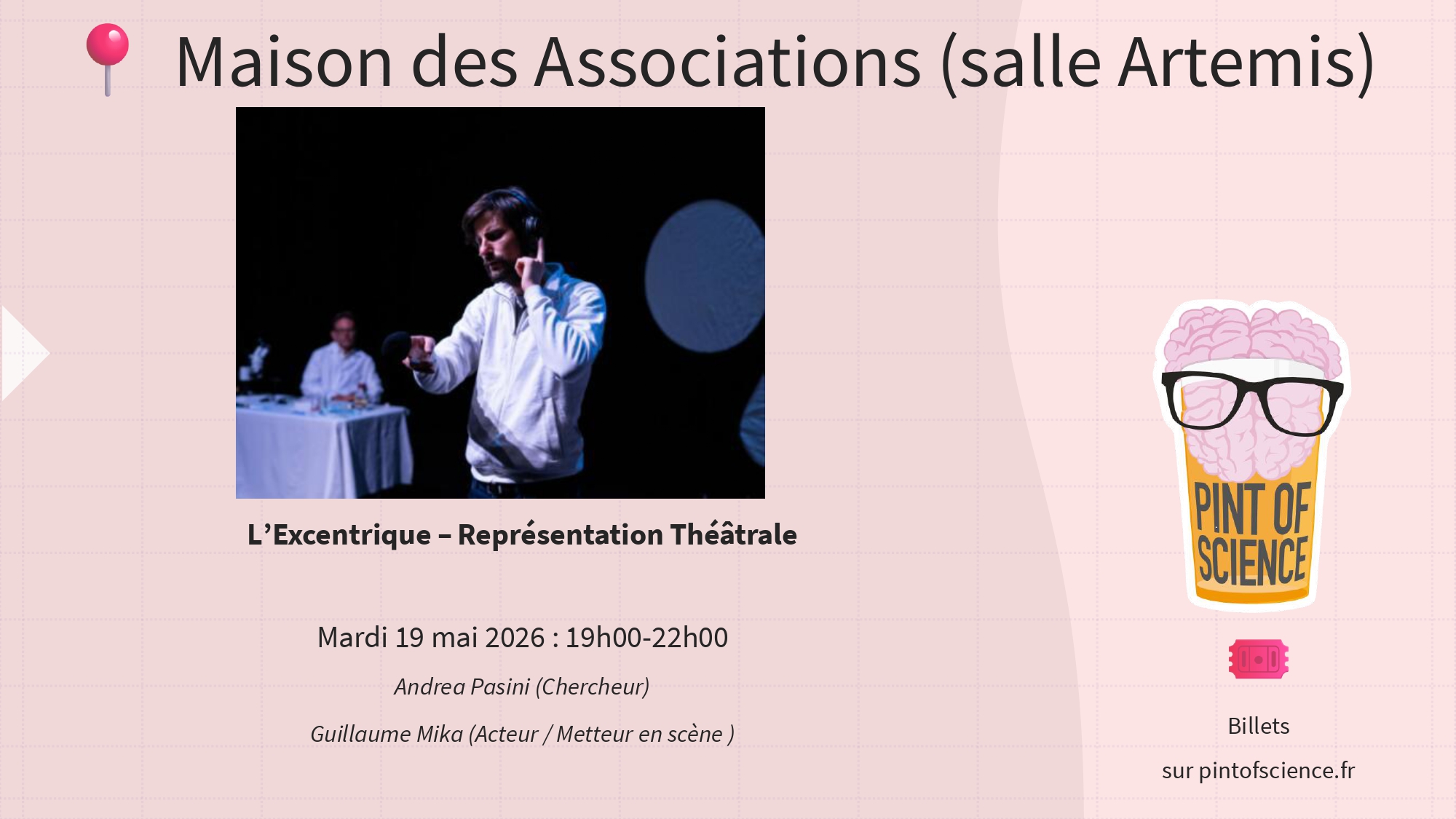 L'Excentrique - Repr�sentation th��trale - Pint of Science
