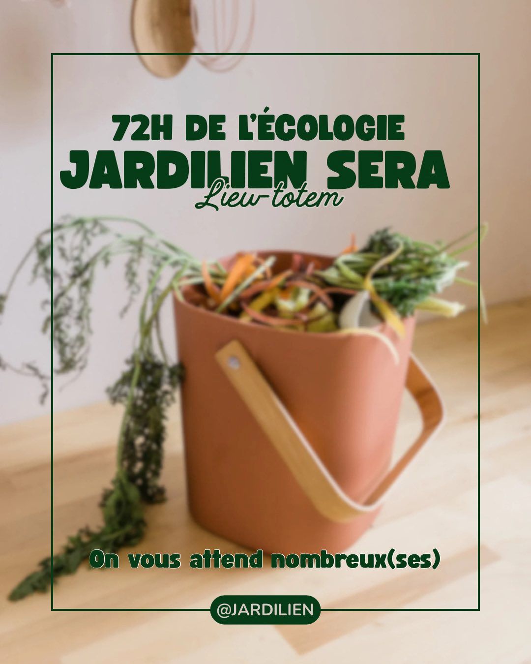 Les 72h de l��cologie : Jardilien