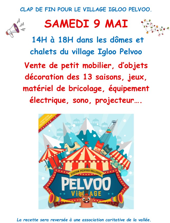 Clap de fin de l'Igloo Pelvoo - vente du mat�riel