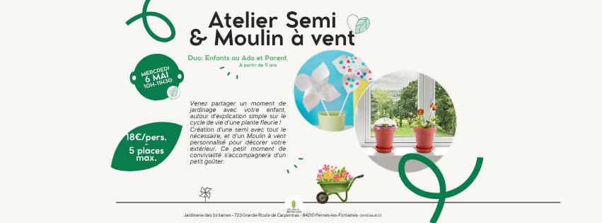 Atelier semi & moulin � vent