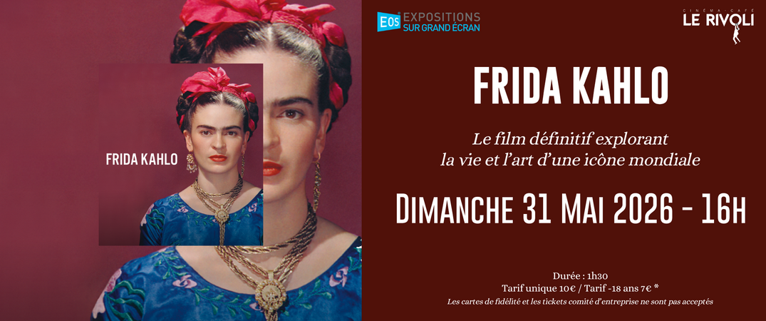 Exposition sur grand �cran : FRIDA KAHLO