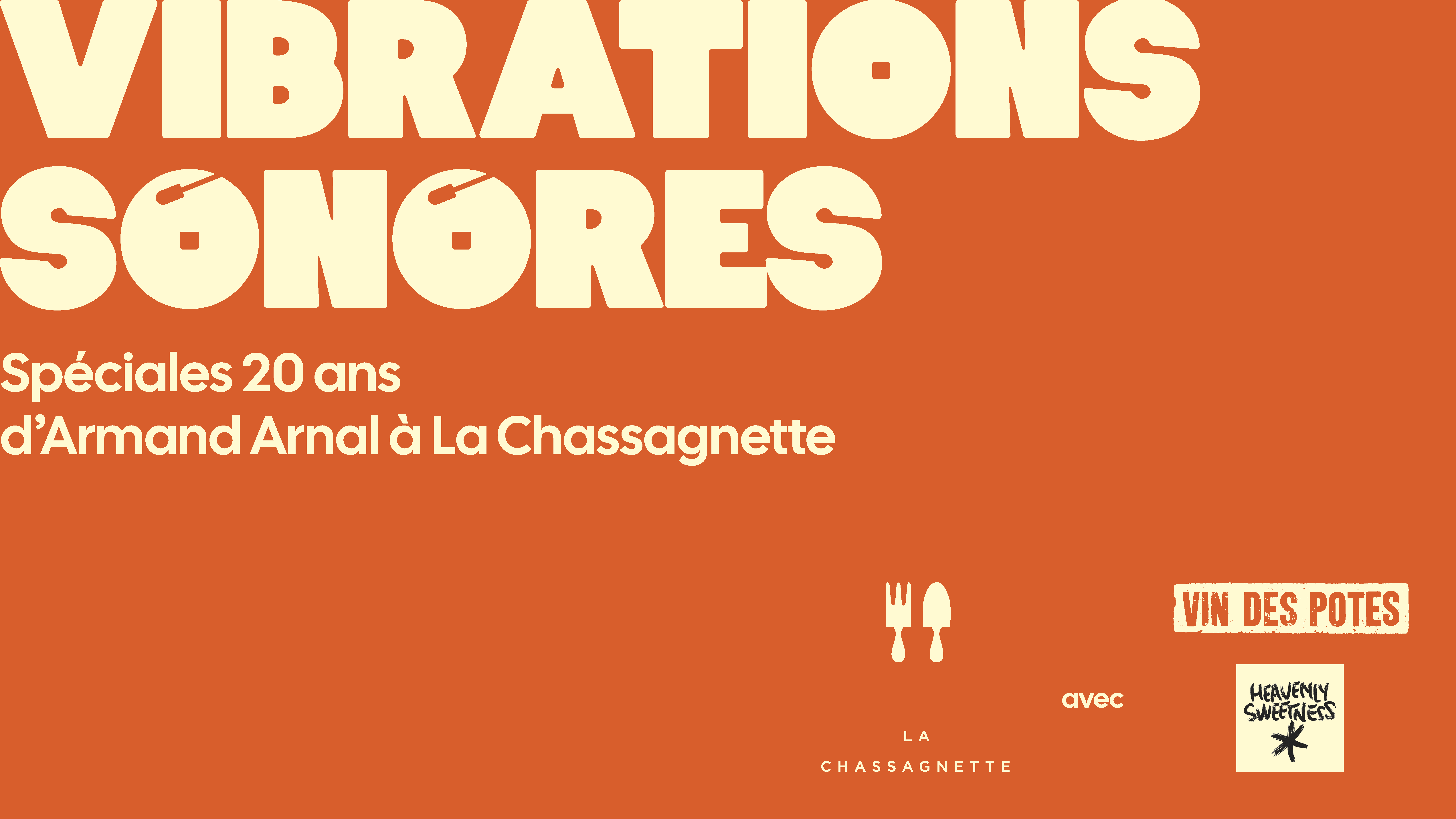 Vibrations Sonores Sp�ciales 20 ans d'Armand Arnal � La Chassagnette